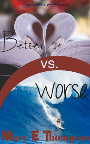 [Opposites Attract 02] • Better vs. Worse